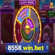 8558 win bet